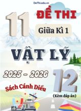 Tuyển tập 11 Đề thi giữa kì 1 năm học 2025-2026 môn Vật lí 12 Cánh Diều (Kèm đáp án)